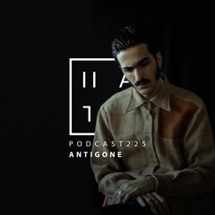 Antigone - HATE Podcast 225