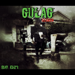 Big Dirt - GULAG