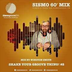 Sismogroove FM - Shake Your Groove Thing! #2 by Winston Smith