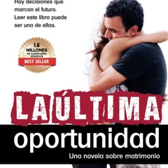 ❤ PDF Read Online ❤ La Ultima Oportunidad bestseller