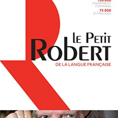 Read PDF 🖌️ Dictionnaire Le Petit Robert de la langue francaise - 2017 (French Editi