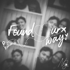Found Our Way
