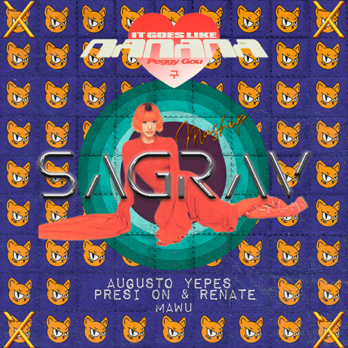 Presi On Vs Peggy Gou - Mawu Vs (It Goes Like) Nanana - (SAGRAV Extended Mashup)