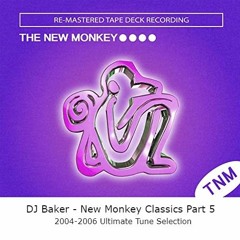 DJ Baker - New Monkey Classics Part 5 - 04 - 06 Ultimate Tune Selection