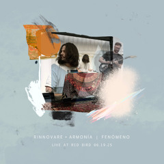 Rinnovare - Fenomeno (Live)