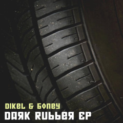 Dikel - Dark rubber Ep