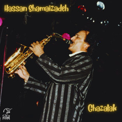Hassan Shamaeezadeh - Ghazalak | حسن شماعی زاده - غزلک