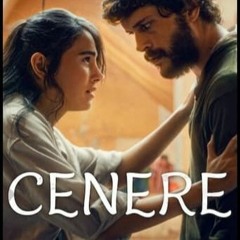 [OPENLOAD] — Cenere (2024) Film Streaming ITA/Sub ITA q0ab2r