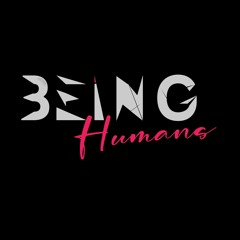Being Humans 07