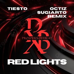 Tiesto - Red Lights (OSG) - ProsperXOffbeat