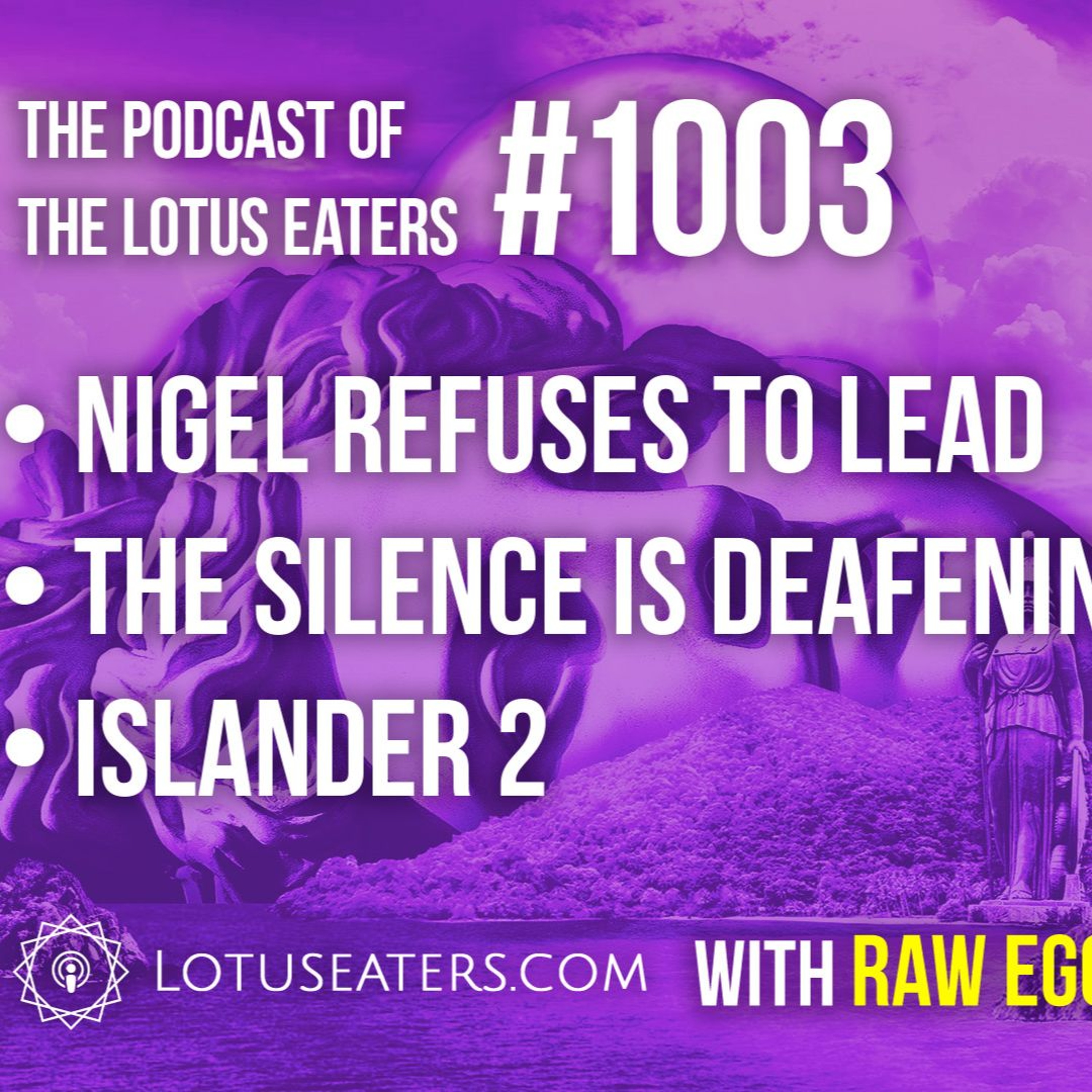 The Podcast of the Lotus Eaters #1003