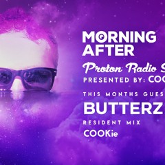 Morning After Proton Radio Show - Guest Mix August 2021 - Butterz
