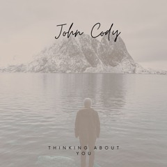 John Cody -  Thinking About You