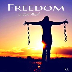 Freedom In Your Mind