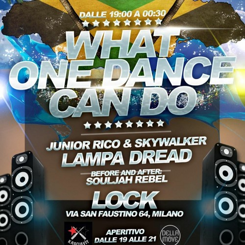 WHAT ONE DANCE CAN DO | LAMPA DREAD | SKYWALKER | 90 DEGREE