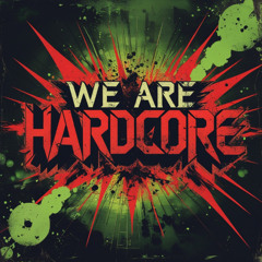 We Are Hardcore [Preview]