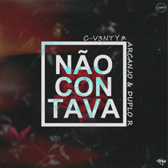 Não Contava Feat (Duplo R & Arcanjo)