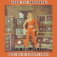 "Tutto quel che vuoi " Guest Mix by Giuseppe Curcio