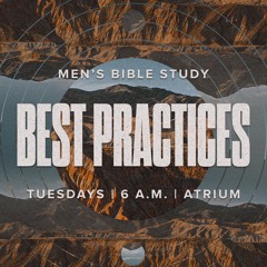 Best Practices For Men | Part 1 | 05.28.24 | Children's Pastor Dave Marsh