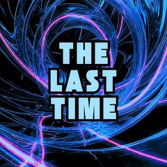 The Last Time - By.DreamStyle (An Atmospheric/Hard Hitting Instrumental)