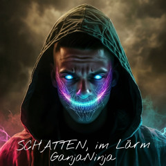 SCHATTEN, im Lärm