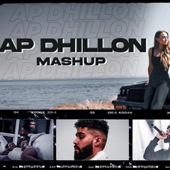 AP Dhillon Mashup - DJ Danish Gurinder Gill Lofi & Chill 2022  Punjabi Mashup Songs (320 Kbps)
