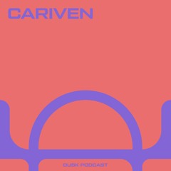DUSKCAST 017 : CARIVEN