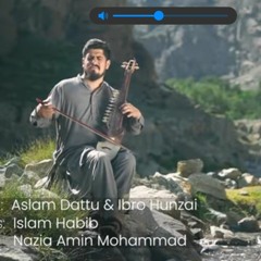 Mudaan | New Burushaski Song | Islam Habib | Nazia Amin Mohammad | Ibro Hunzai | Aslam Dattu |