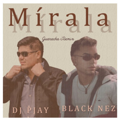Mirala Guarcha Remix