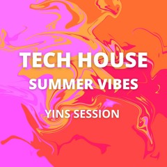 Tech house SUMMER VIBES 2022 - Yins session