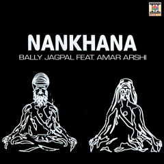 Nankhana (feat. Amar Arshi)
