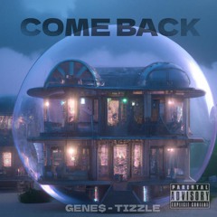 Come Back (feat GENE$)