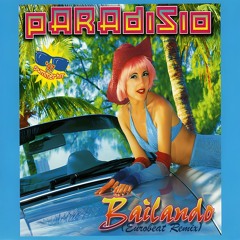 Paradisio - Bailando (Eurobeat Remix)