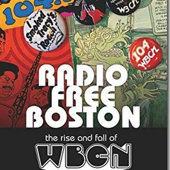 ( pmv ) Radio Free Boston: The Rise and Fall of WBCN by  Carter Alan &  Steven Tyler ( WWa )