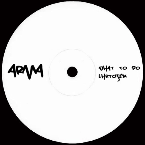 Stream WHAT TO DO by Arma | Listen online for free on SoundCloud