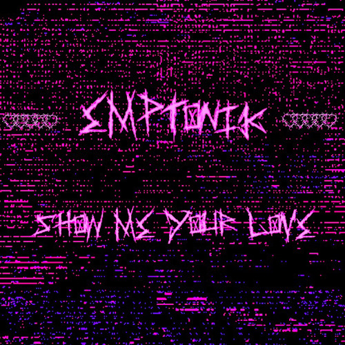 Show Me Your Love (prod by Thersx)