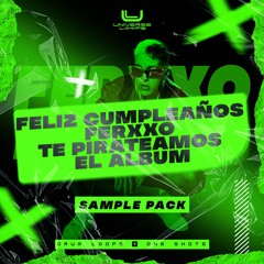 Feliz Cumpleaños Ferxxo Reggaeton Sample Pack | Reggaeton Loops | Reggaeton One Shots