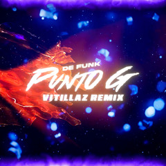 Punto G (Vitillaz Remix)