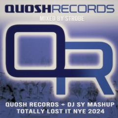 Quosh Records Mashup Part 1 - Totally Lost It NYE 2024