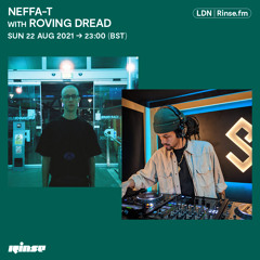 Neffa-T with Roving Dread - 22 August 2021