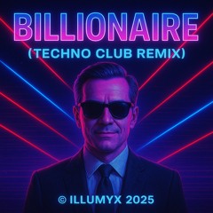 Billionaire Techno Club Remix
