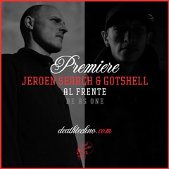 DT:Premiere | Jeroen Search & Gotshell - Al Frente [Be As One]
