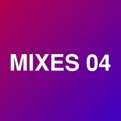 MIXES 04