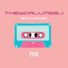 A COLOR SERIES: PINK