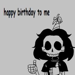 its my birthday horay yay yipee