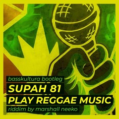 Supah 81 "Play Reggae Music"