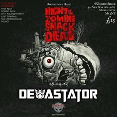 Devastator @ Species - Night of the Zombie Shack Dead - 29.04.23