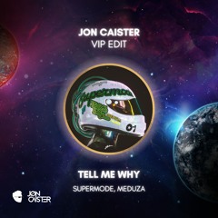 Meduza - Tell Me Why (Jon Caister Extended Remix)