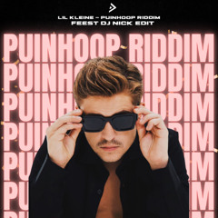 Puinhoop Riddim (Feest DJ Nick Edit)