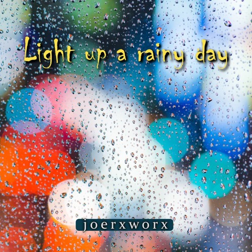 Light up a rainy day